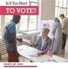 Joyce Jeffries - Is It Too Hard to Vote?