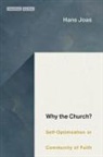 Hans Joas - Why the Church?