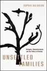 Sophia Balakian - Unsettled Families