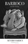 Severo Sarduy, Severo/ Hofman Sarduy - Barroco and Other Writings