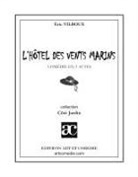 Eric Vilboux - L'Hôtel des vents marins