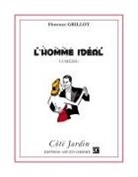 Florence Grillot - L'Homme idéal