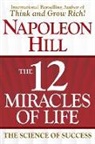 Napoleon Hill - The 12 Miracles of Life