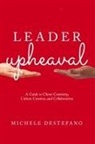 Michele DeStefano - Leader Upheaval