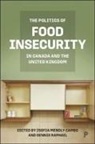 Zsofia Mendly-Zambo, Zsofia (York University Mendly-Zambo, Dennis Raphael, Dennis (School of Health Policy and Management Raphael - The Politics of Food Insecurity in Canada and the United Kingdom
