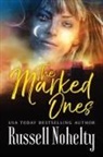 Russell Nohelty, Christopher Barnes, Amy Cissell - The Marked Ones