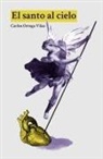 Carlos Ortega Vilas - El santo al cielo