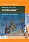 Lies Wenselaar - Werkboek voor ouders met psychiatrische en/of verslavingsproblemen