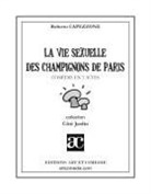 Roberto Capezzone - La vie sexuelle des champignons de Paris