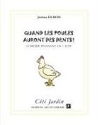 Jérôme Dubois - Quand les poules auront des dents !