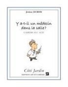 Jérôme Dubois - Y a-t-il un médecin dans la salle ?