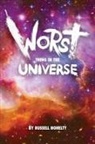 Russell Nohelty, Melissa van Natta - Worst Thing in the Universe