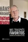 Hans Magnus Enzensberger - Mis traspiés favoritos : y un almacén de ideas