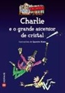 Quentin Blake, Roald Dahl, Quentin Blake - Charlie e o grande ascensor de cristal