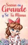 Nadia Ross, Special Art Stories - Sueña En Grande y Sé Tú Misma