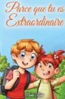 Nadia Ross, Special Art Stories - Parce que tu es Extraordinaire