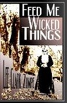 Lee Clark Zumpe - Feed Me Wicked Things