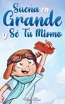 Nadia Ross, Special Art Stories - Sueña En Grande y Sé Tú Mismo