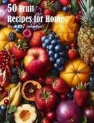 Kelly Johnson - 50 Microwave Recipes for Home