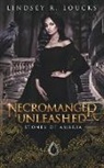 Lindsey R. Loucks - Necromancer Unleashed