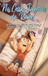 Ellen Mills, Special Art Stories - Ne Cesse Jamais de Rêver
