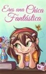 Nadia Ross, Special Art Stories - Eres una Chica Fantástica