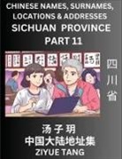 Ziyue Tang - Sichuan Province (Part 11)- Mandarin Chinese Names, Surnames, Locations & Addresses, Learn Simple Chinese Characters, Words, Sentences with Simplified Characters, English and Pinyin