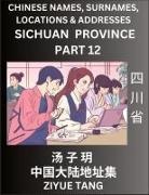 Ziyue Tang - Sichuan Province (Part 12)- Mandarin Chinese Names, Surnames, Locations & Addresses, Learn Simple Chinese Characters, Words, Sentences with Simplified Characters, English and Pinyin
