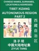 Ziyue Tang - Tibet Xizang Autonomous Region (Part 2)- Mandarin Chinese Names, Surnames, Locations & Addresses, Learn Simple Chinese Characters, Words, Sentences with Simplified Characters, English and Pinyin