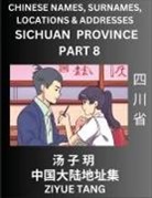 Ziyue Tang - Sichuan Province (Part 8)- Mandarin Chinese Names, Surnames, Locations & Addresses, Learn Simple Chinese Characters, Words, Sentences with Simplified Characters, English and Pinyin
