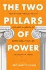 B&amp;V Healthy Living - The Two Pillars of Power