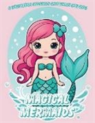 Scott E Bowser - Magical Mermaids Coloring Book