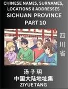 Ziyue Tang - Sichuan Province (Part 10)- Mandarin Chinese Names, Surnames, Locations & Addresses, Learn Simple Chinese Characters, Words, Sentences with Simplified Characters, English and Pinyin