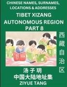 Ziyue Tang - Tibet Xizang Autonomous Region (Part 8)- Mandarin Chinese Names, Surnames, Locations & Addresses, Learn Simple Chinese Characters, Words, Sentences with Simplified Characters, English and Pinyin