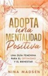Special Art Development, Nina Madsen - Adopta una Mentalidad Positiva