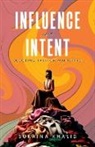 Sukaina Khalid - INFLUENCE AND INTENT
