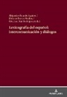 Cristian Díaz Rodríguez, Alejandro Fajardo Aguirre, Dolores Torres Medina - Lexicografía del español: intercomunicación y diálogos