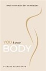 Kalpana Raghuraman, Monica Gilliam - You & Your Body