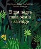 Maria Aur&egrave;lia Capmany, Natalia Zaratiegui, Natalia Zaratiegui Os&eacute;s - El gat negre mala b&egrave;stia i salvatge