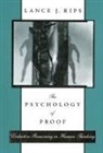 Lance J Rips, Lance J. Rips, Rips Lance J. - The Psychology of Proof