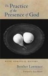 Brother Lawrence, Brother Lawrence - The Practice of the Presence of God