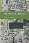 Christina Dunbar-Hester - Low Power to the People