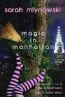 Sarah Mlynowski - Magic in Manhattan: Bras & Broomsticks and Frogs & French Kisses