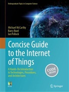 Barry Burd, Michael McCarthy, Ian Pollock - Concise Guide to the Internet of Things