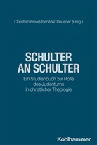 René Dausner, Christian Frevel, Gisela Muschiol, Gisela Muschiol u a, Ulrich Riegel, Dorothea Sattler... - Schulter an Schulter