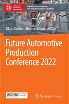 Klaus Dröder, Vietor, Thomas Vietor - Future Automotive Production Conference 2022