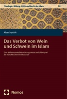 Alper Soytürk - Das Verbot von Wein und Schwein im Islam