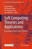 Rajesh Kumar, Ajit Kumar Verma, Om Prakash Verma et al, Ajit Kumar Verma, Om Prakash Verma, Tanu Wadehra - Soft Computing: Theories and Applications