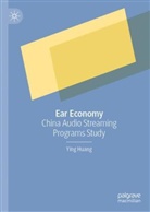 Ying Huang - Ear Economy