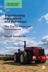 David Goodman, David (University of California) Goodman - Transforming Agriculture and Foodways